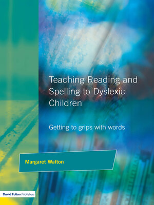 cover image of Teaching Reading and Spelling to Dyslexic Children